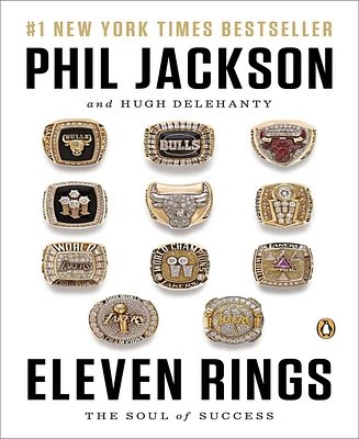 Eleven Rings- The Soul of Success by Phil Jackson