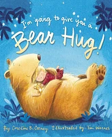 I'm Going to Give You a Bear Hug by Caroline B. Cooney