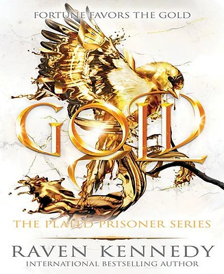 Barnes & Noble Gold (Plated Prisoner Series 5) by Raven Kennedy