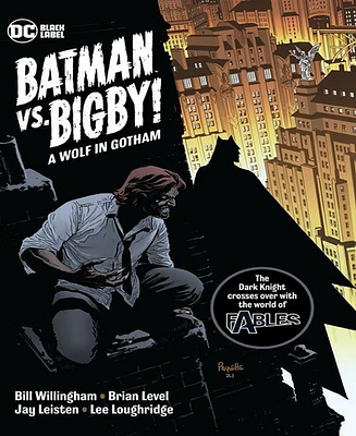 Batman Vs. Bigby! A Wolf in Gotham by Bill Willingham