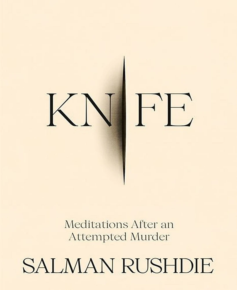 Barnes & Noble Knife: Meditations After an Attempted Murder by Salman Rushdie