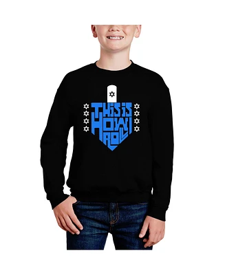 La Pop Art Boys This is How I Roll Word Crewneck Sweatshirt