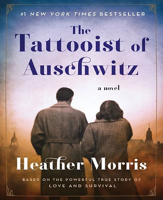 The Tattooist of Auschwitz by Heather Morris