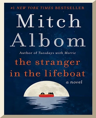 The Stranger in the Lifeboat- A Novel by Mitch Albom