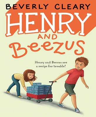 Henry and Beezus by Beverly Cleary