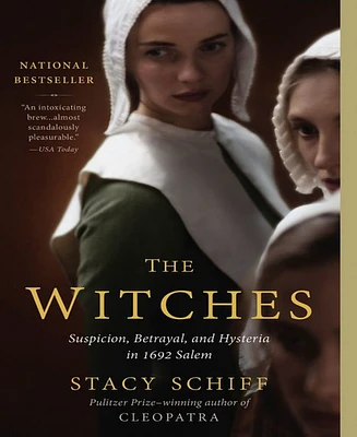 The Witches- Salem, 1692 by Stacy Schiff