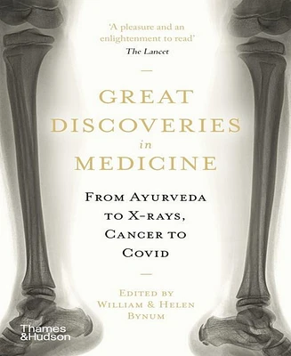 Great Discoveries in Medicine by William Bynum