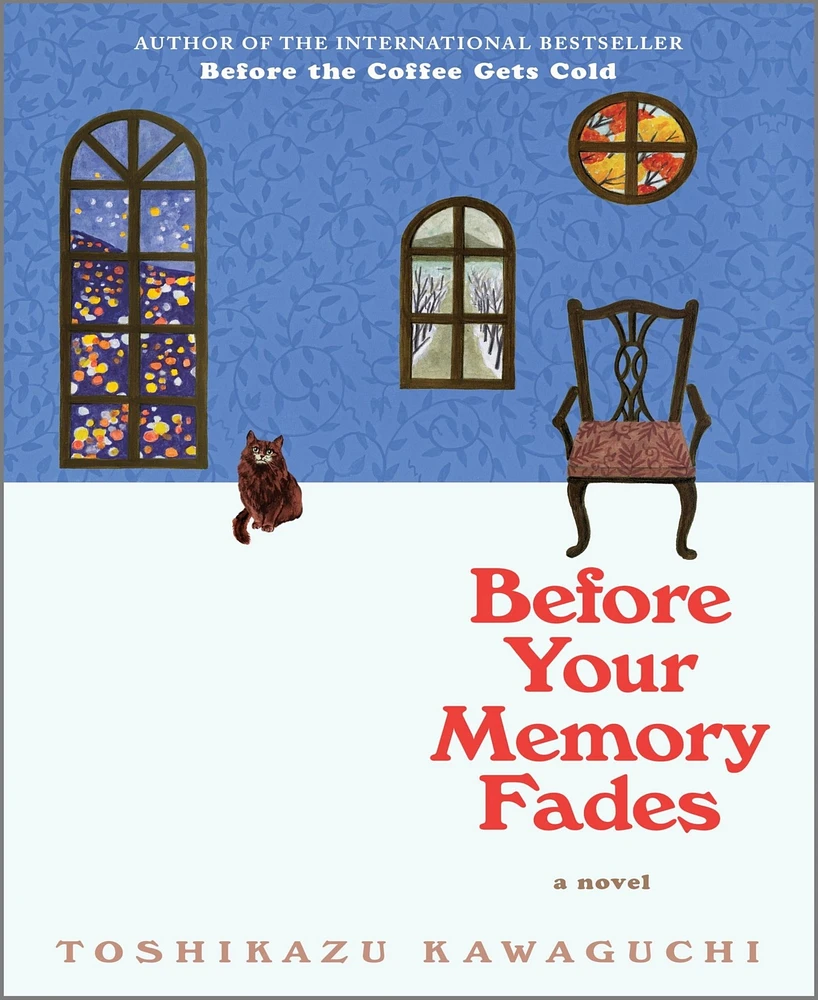 Before Your Memory Fades- A Novel by toshikazu Kawaguchi