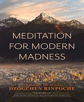 Barnes & Noble Meditation for Modern Madness by Dzogchen Rinpoche