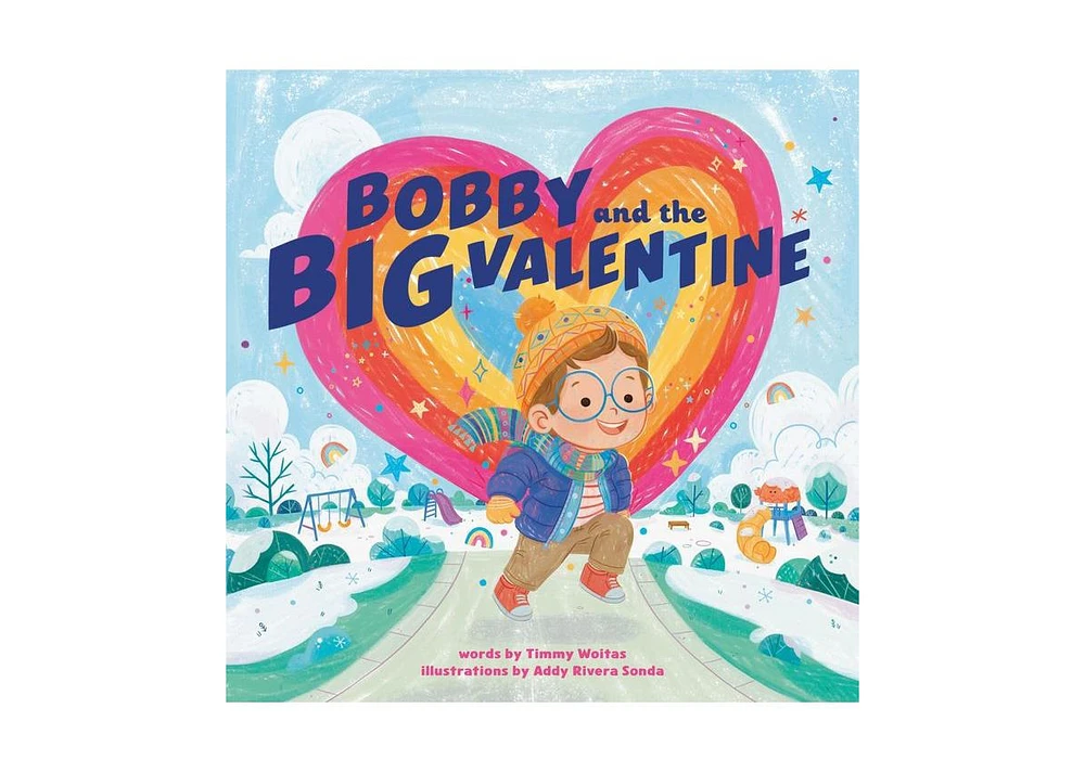 Barnes & Noble Bobby and the Big Valentine by Timmy Woitas