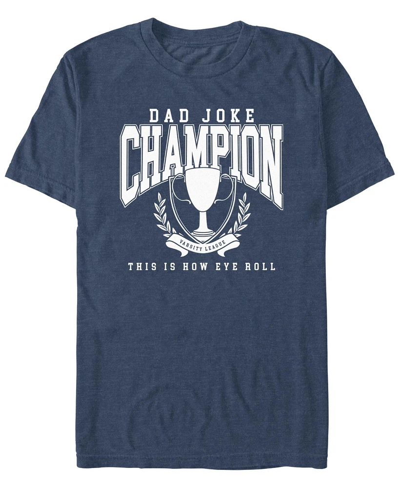 Fifth Sun Men's Dad Joke Champion Short Sleeve T-Shirt