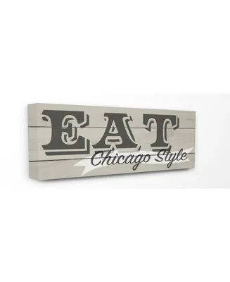 Stupell Industries Eat Chicago Style Typography Canvas Wall Art, 10" x 24"