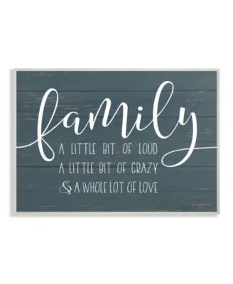Stupell Industries Family Loud Crazy Love Wall Art Collection
