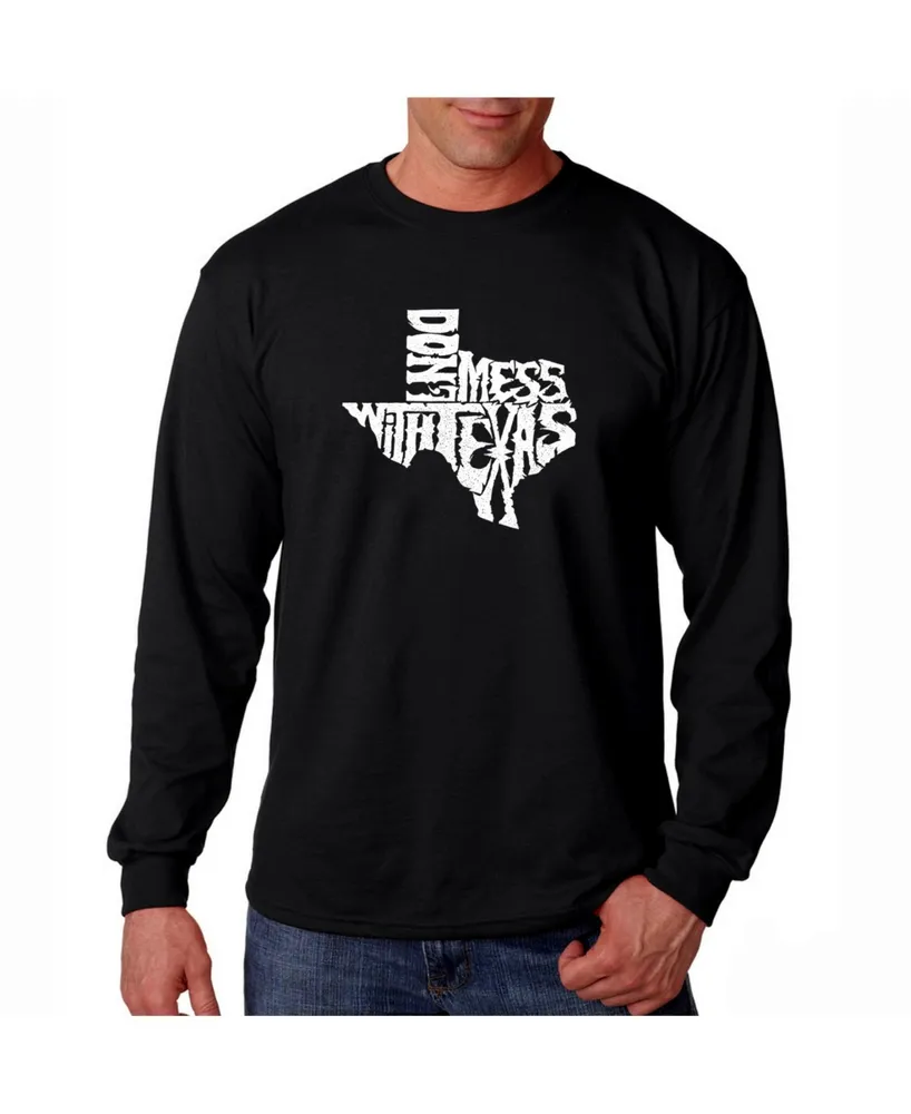 La Pop Art Men's Word Long Sleeve T-Shirt- Don't Mess With Texas