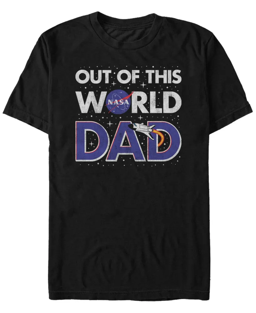 Nasa Men's Dad Your Out Of This World Short Sleeve T-Shirt