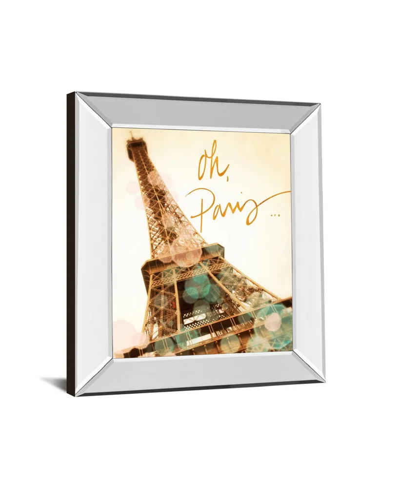 Classy Art Oh Paris by Emily Navas Mirror Framed Print Wall Art, 22" x 26"