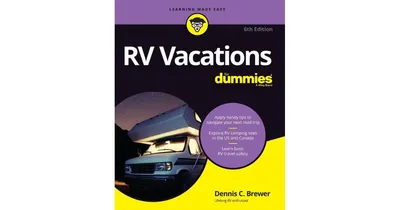 Rv Vacations for Dummies by Dennis C. Brewer
