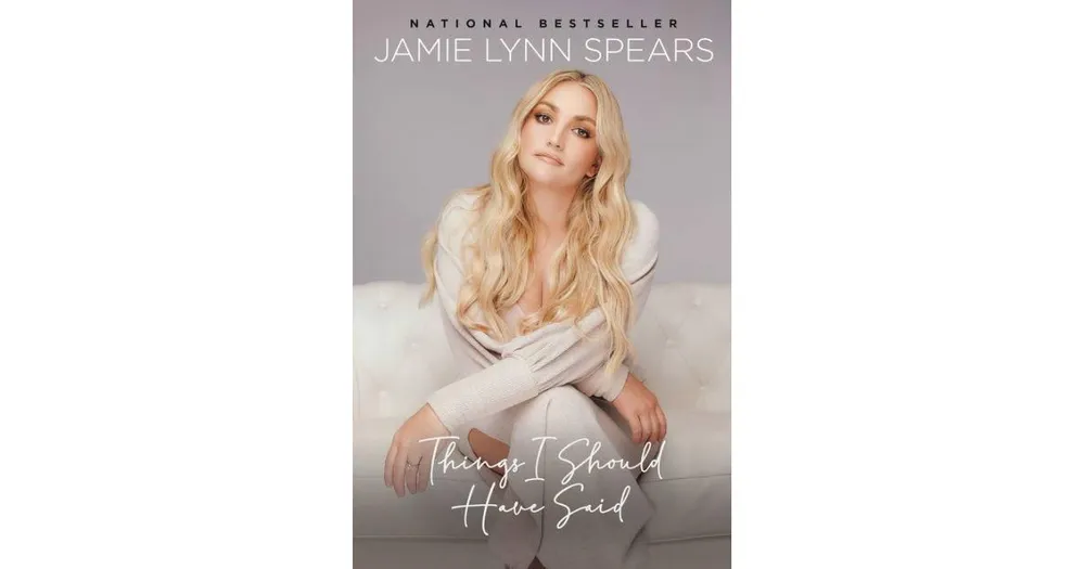 Things I Should Have Said by Jamie Lynn Spears