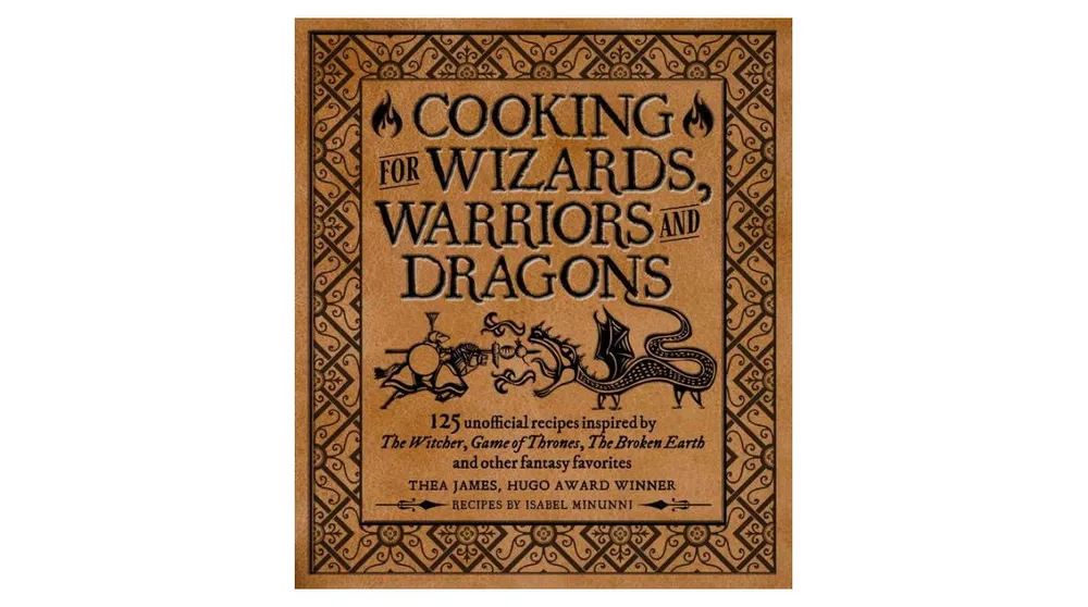 Cooking for Wizards, Warriors and Dragons