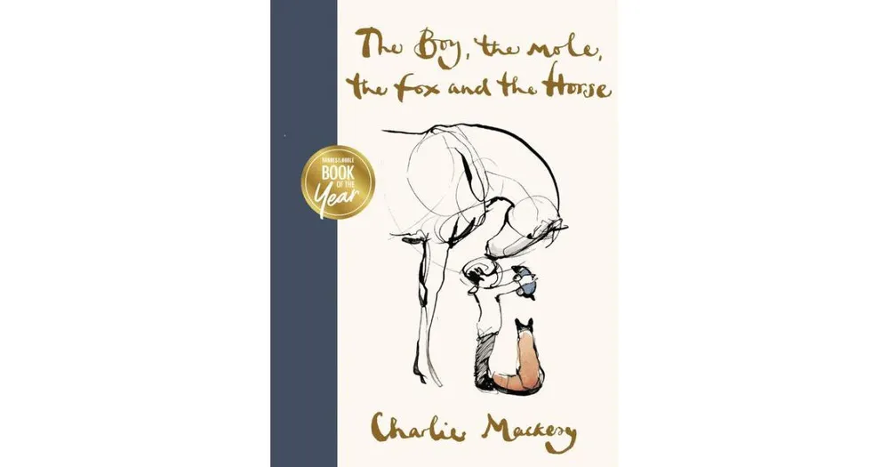 The Boy, the Mole, the Fox and the Horse by Charlie Mackesy