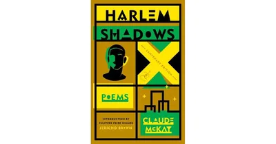 Harlem Shadows: Poems by Claude McKay