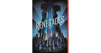 Renegades (Renegades Trilogy Series #1) by Marissa Meyer