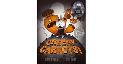 Creepy Carrots! by Aaron Reynolds