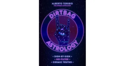 Dirtbag Astrology: Sign-by-Sign No