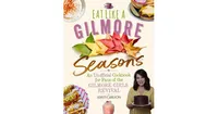 Eat Like a Gilmore: Seasons: An Unofficial Cookbook for Fans of the Gilmore Girls Revival by Kristi Carlson
