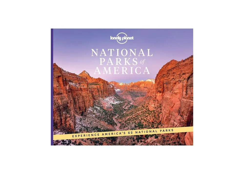 National Parks of America by Lonely Planet