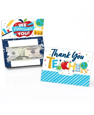 Big Dot of Happiness Thank You Teachers - Teacher Appreciation Money and Gift Card Holders - Set of 8