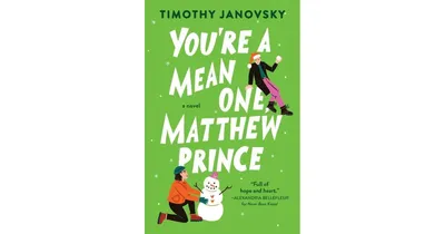 You're a Mean One, Matthew Prince by Timothy Janovsky