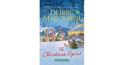 The Christmas Spirit: A Novel by Debbie Macomber