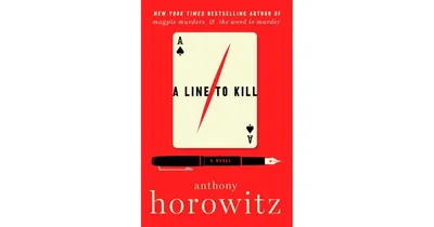 A Line To Kill: A Novel by Anthony Horowitz