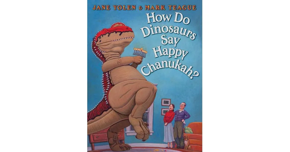 How Do Dinosaurs Say Happy Chanukah? by Jane Yolen