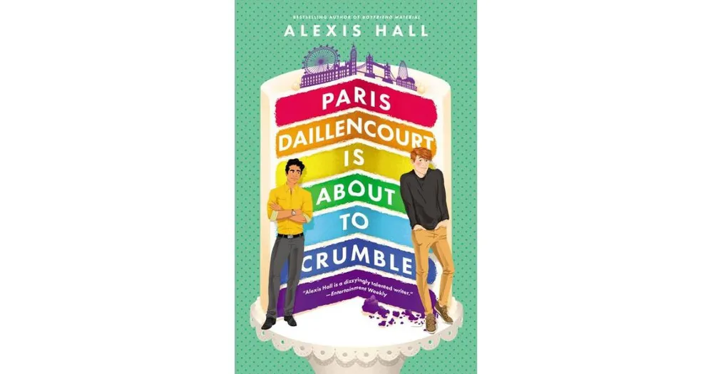 Paris Daillencourt Is About to Crumble by Alexis Hall