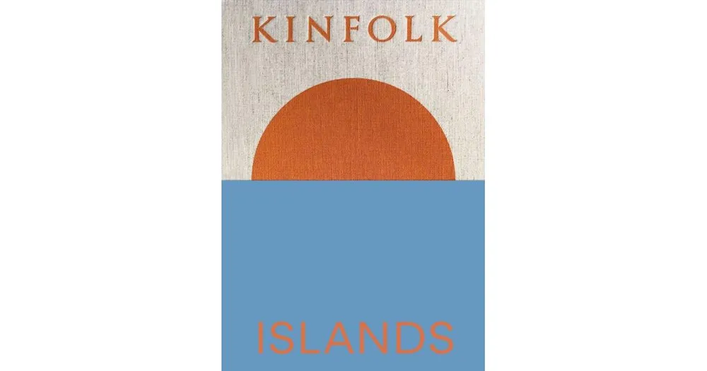Kinfolk Islands by John Burns