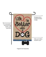 Evergreen Flag Life is Better with Dog Garden Burlap Flag