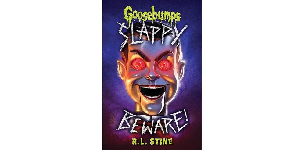 Slappy, Beware! (Goosebumps Special Edition) by R. L. Stine