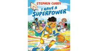 I Have a Superpower by Stephen Curry