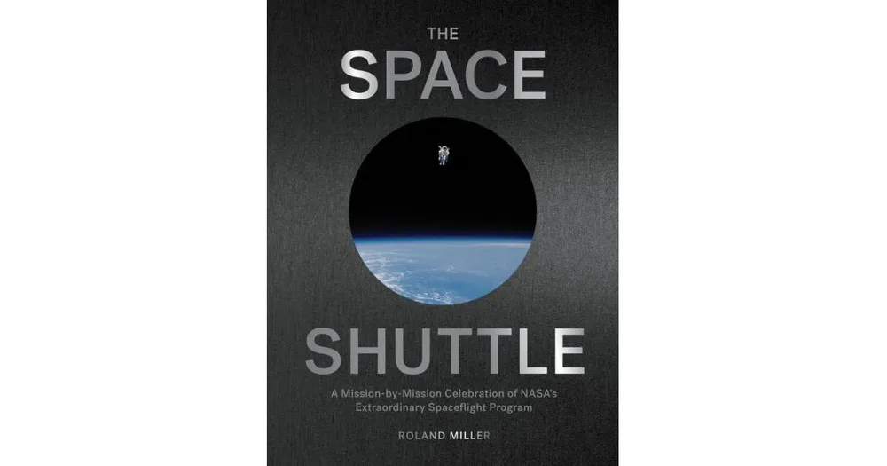The Space Shuttle: A Mission-by