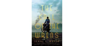 The Call of the Wrens by Jenni L Walsh
