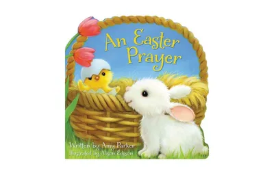 An Easter Prayer by Amy Parker