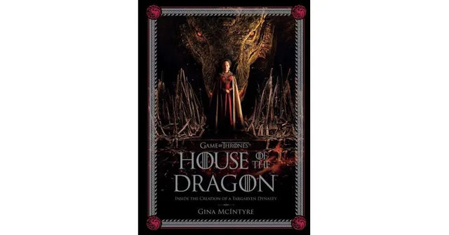 Game of Thrones: House of the Dragon - by Gina McIntyre (Hardcover)