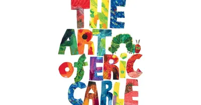 The Art of Eric Carle by Eric Carle