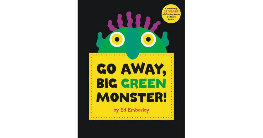 Go Away, Big Green Monster! by Ed Emberley