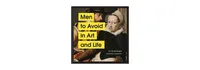 Men to Avoid in Art and Life by Nicole Tersigni