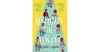 Opposite of Always by Justin A. Reynolds