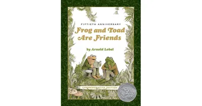 Frog and Toad Are Friends (50th Anniversary Commemorative Edition) by Arnold Lobel