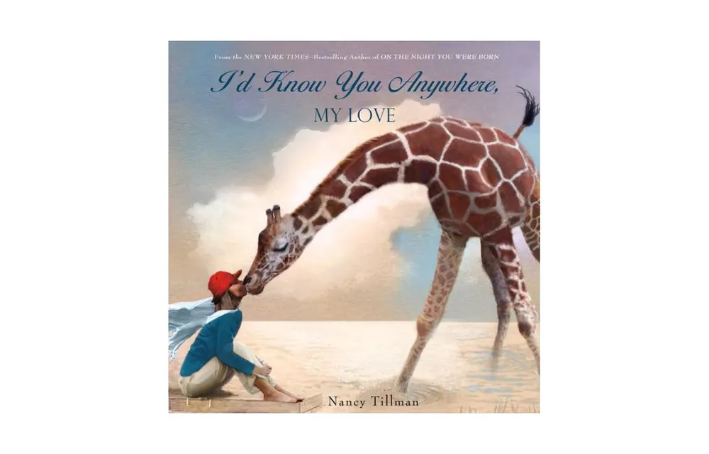 I'd Know You Anywhere, My Love by Nancy Tillman